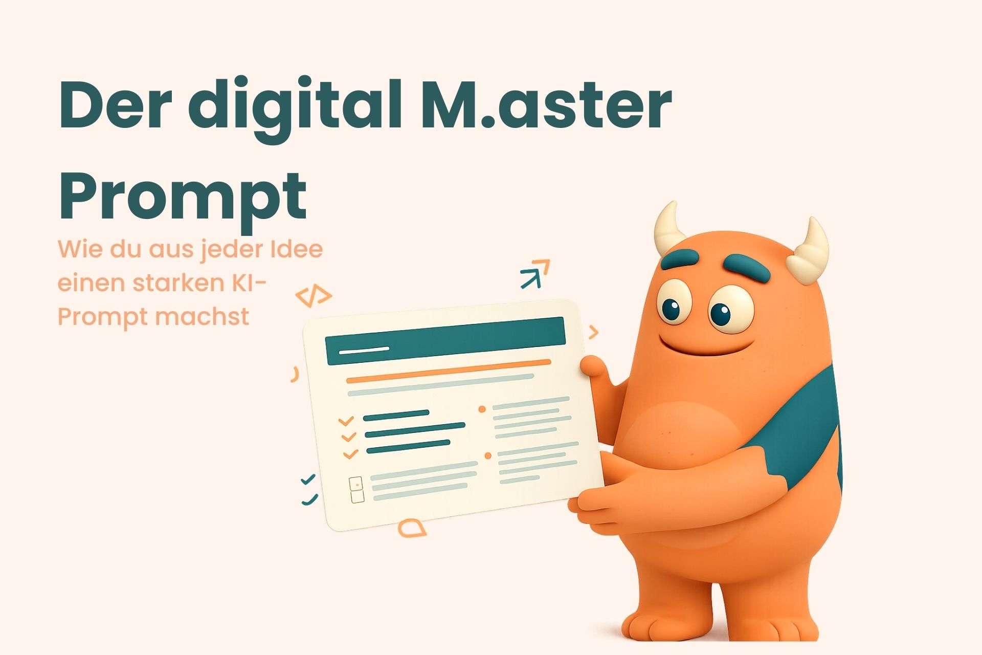 Master Prompt Master Prompt: aus jeder Idee einen starken KI-Prompt | digital M.