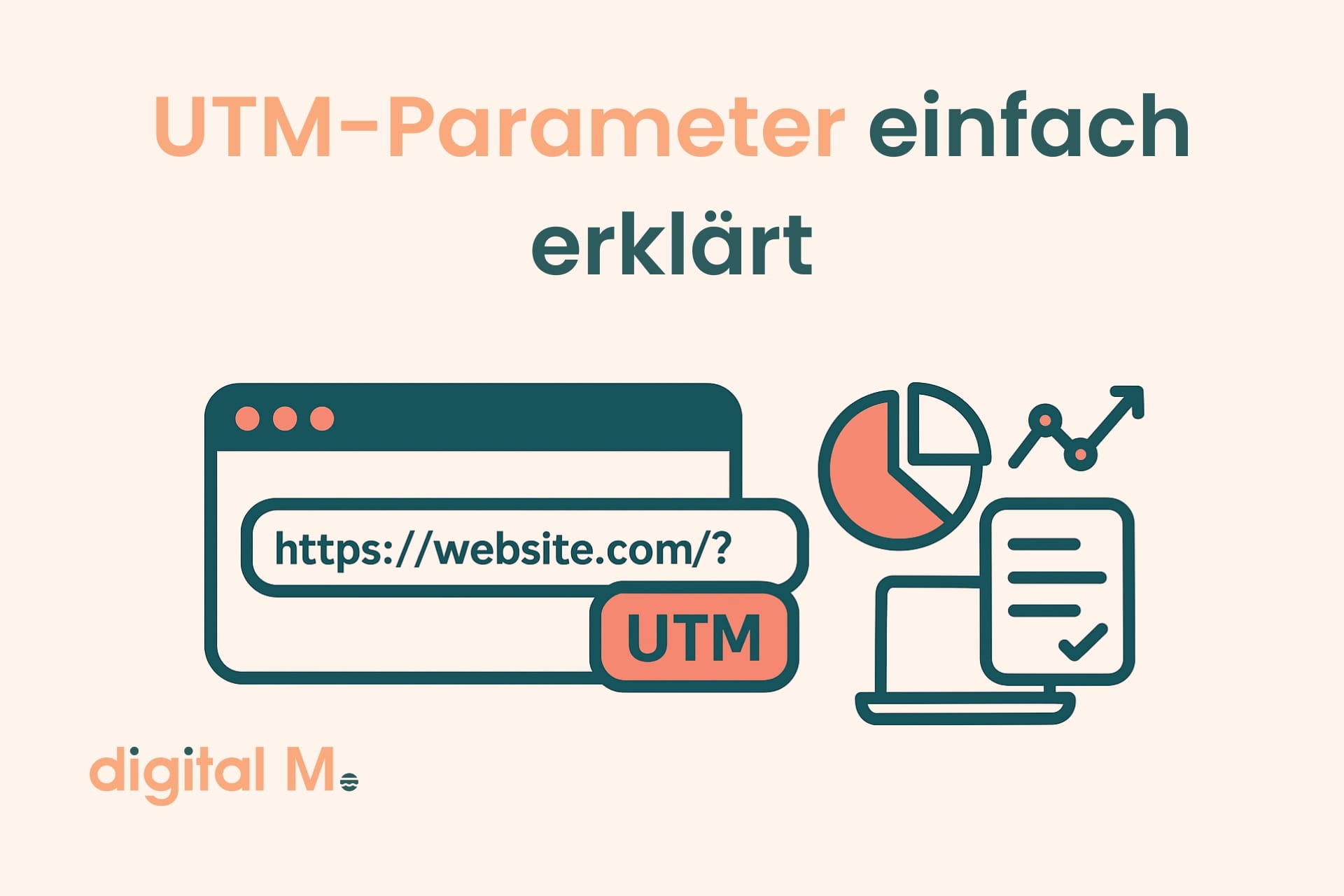 UTM-Parameter erklärt – So trackst du deine Kampagnen richtig